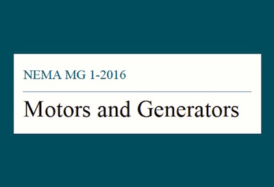 NEMA Revises Guide to Motors and Generators, NEMA MG 1-2016