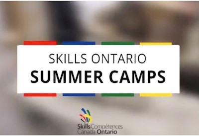 Skills Ontario Summer Camp: Exploring Careers in Skilled Trades and Technologies