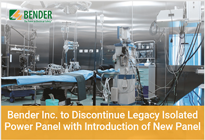 Bender to Discontinue Legacy Isolated Power Panel with Launch of new Panel Line