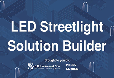 E.B. Horsman & Son Launch LED Streetlight Solution Builder