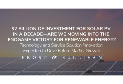 Frost & Sullivan Spotlights Solar PVs and the Changing Market Dynamics Expected through 2030