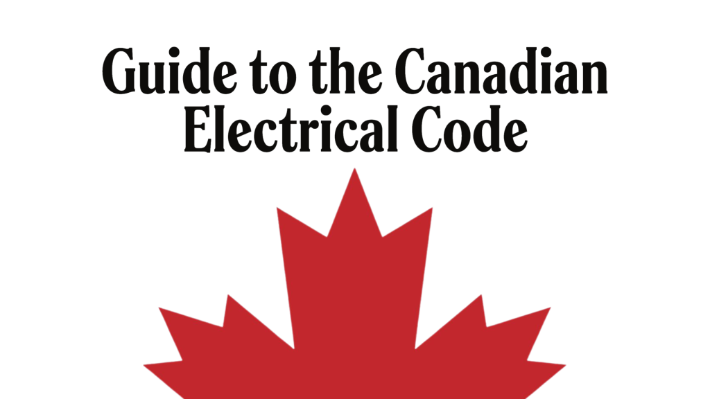 Guide to the Canadian Electrical Code, Part 1[i], 26th Edition– A Road Map: Section 12