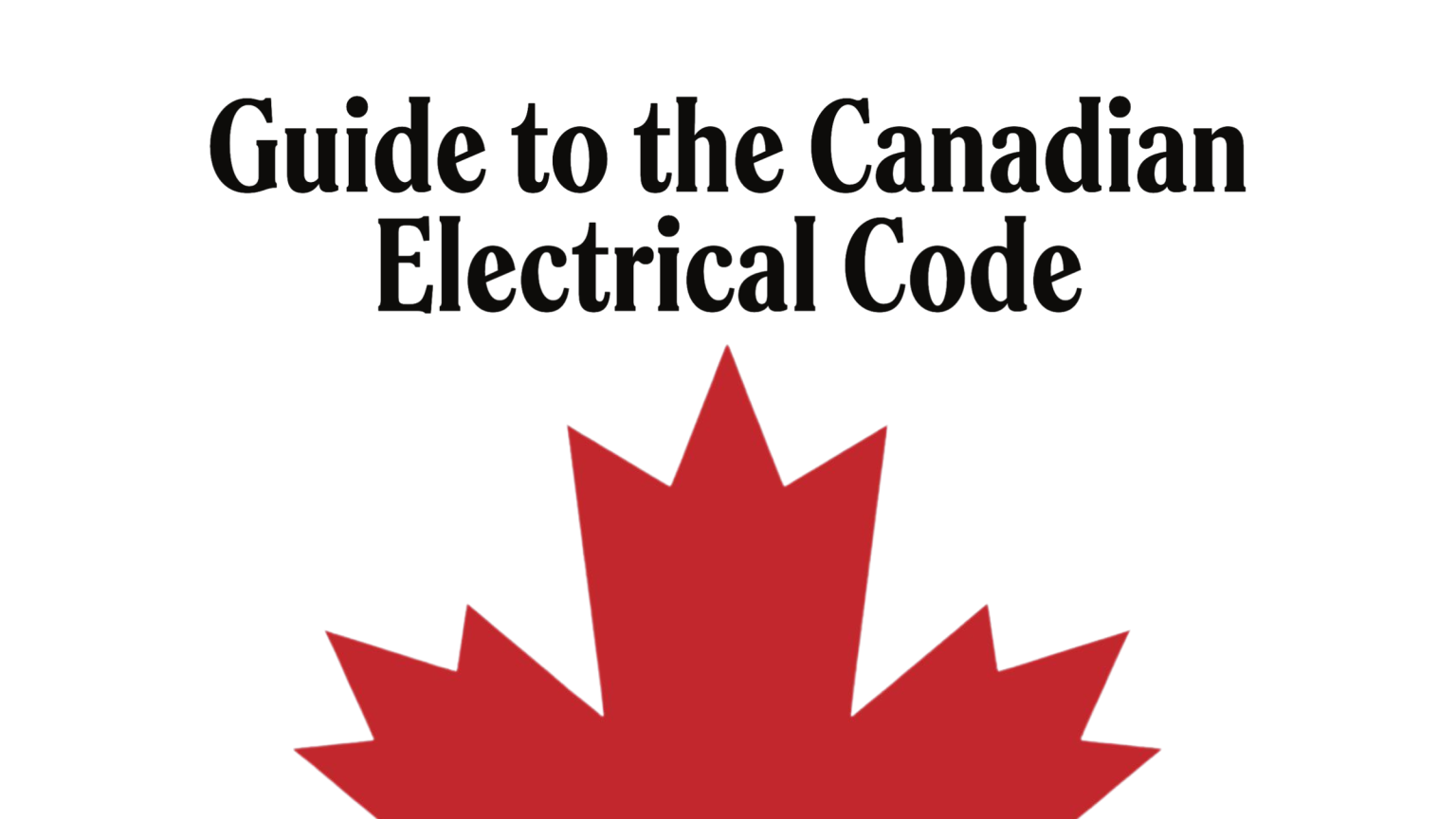 Guide To The Canadian Electrical Code Part 1 I 26th Edition A Road   Guide CE Code 2 1536x864 