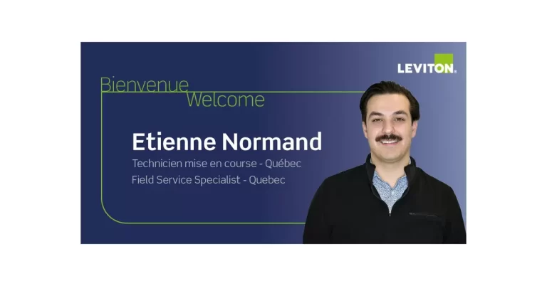 Leviton Canada Welcomes Etienne Normand as New Field Service Specialist in Quebec