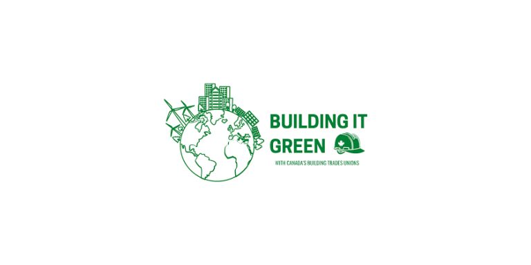 Canada’s Building Trades Unions Presents: Building It Green